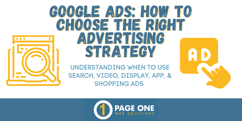 Google Ads How to Choose the Right Advertising Strategy P1WS Blog