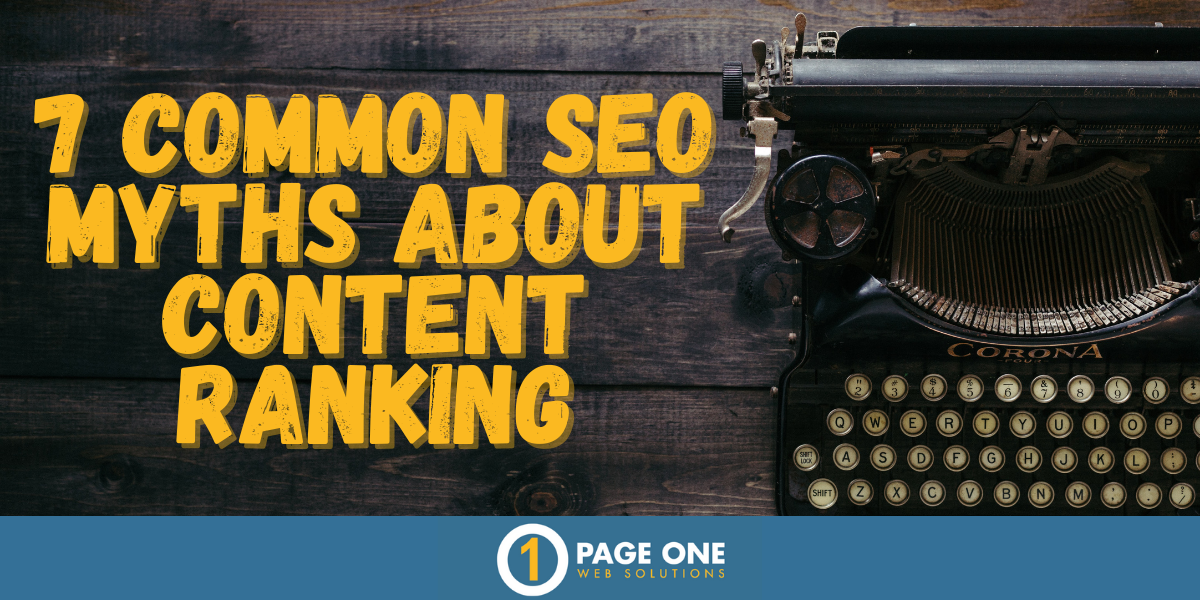 P1 Blog - 7 Common SEO Myths About Content Ranking 51022